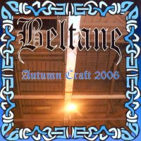 Beltane - Autumn Craft 2006 (2006)