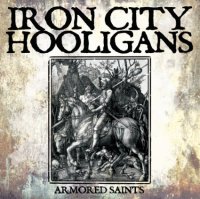 Iron City Hooligans - Armored Saints (2014)