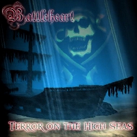 Battleheart - Terror On The High Seas (2006)