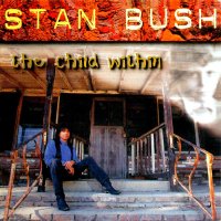 Stan Bush - The Child Within (1996)