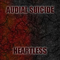 Audial Suicide - Heartless (2011)