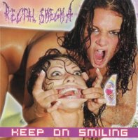 Rectal Smegma - Keep On Smiling (2009)