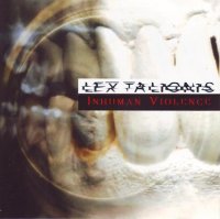 Lex Talionis - Inhuman Violence (2002)