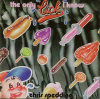 Chris Spedding - The Only Lick I Know (1972)  Lossless