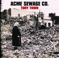 Acme Sewage Co. - Tory Town (2017)