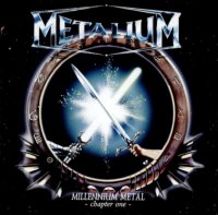 Metalium - Millenium Metal: Chapter One (1999)  Lossless