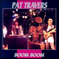 Pat Travers - Boom Boom (1991)