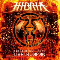 Hibria - Blinded by Tokyo (2012)