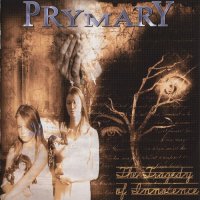 Prymary - The Tragedy Of Innocence (2006)  Lossless