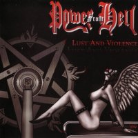 Power From Hell - Lust And Violence [2012 Reissued] (2011)