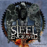 Steel Engraved - On High Wings We Fly (2012)  Lossless