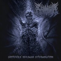 Carnivorous Eyaculation - Grotesque Inhuman Extermination [Remastered 2016] (2015)