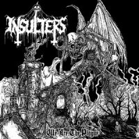 Insulters - We Are The Plague (2013)