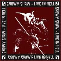 Snowy Shaw - Live In Hell (2015)