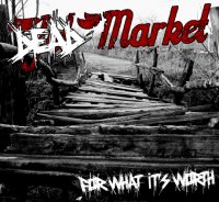 Dead Market [Jet Market] - For What It\'s Worth (2013)