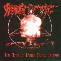 Putridity & Infatuation Of Death - Ten Acts Of Death Metal Terror (2004)