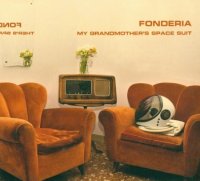 Fonderia - My Grandmother\'s Space Suit (2010)