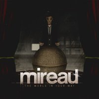 Mireau - The World In Your Way (2014)