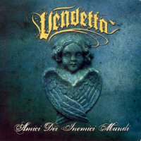 Vendetta - Amici Dei Inemici Mundi (2005)