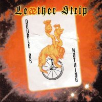 Leaether Strip - Double Or Nothing (2 CD) (Compilation + MCD) (1995)