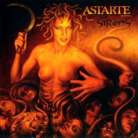 Astarte - Sirens (2004)