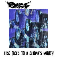 Ginsu Speed Fuck - Like Dicks To A Clown\'s Mouth (2014)