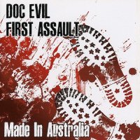 Doc Evil & First Assault - Made In Australia (2013)