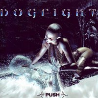 Dogfight - Push (2002)