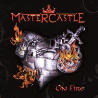 Mastercastle - On Fire (2013)