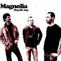 Magnolia - Steg För Steg (2010)