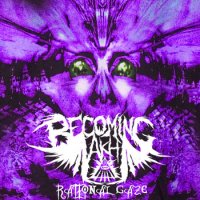 Becoming Akh - Rational Gaze ft. Jackson Brockie of Face Yourself (2013)