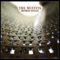 The Muffins - Mother Tongue (2012)