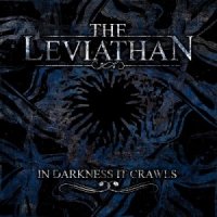 The Leviathan - In Darkness It Crawls (2013)