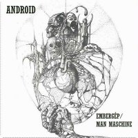 Android - Embergép / Man Maschine (2016)