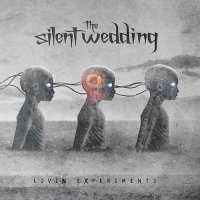 The Silent Wedding - Livin Experiments (2013)