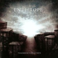 Enthrope - Tomorrows Dead Days (2010)