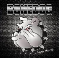 Bonedog - Blame The Cat (2011)