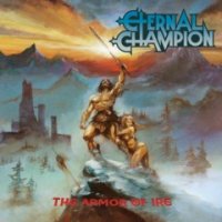 Eternal Champion - The Armor of Ire (2016)