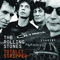 The Rolling Stones - Totally Stripped (Live) (2016)