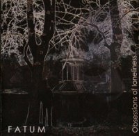 Fatum - Obsessions Of Loneliness (2004)  Lossless