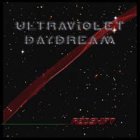 Ultraviolet DayDream - Red Shift (2011)