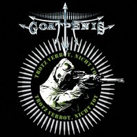 Goatpenis - Trotz Verbot Nicht Tot (Compilation) (2002)