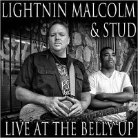 Lightnin Malcolm & Stud - Live At The Belly Up (2015)