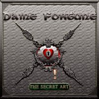 Dame Fortune - The Secret Art (2009)