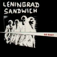 Leningrad Sandwich - Go East (1981)