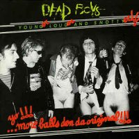 The Dead Boys - Younger, Louder And Snottyer (1989)