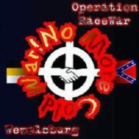 Operation Racewar & Wewelsburg - No More Cold War (2005)