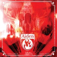 Aiden - Our Gangs Dark Oath (2004)