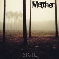 Melther - Sigil (2014)