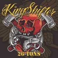KingShifter - 26 Tons (2013)